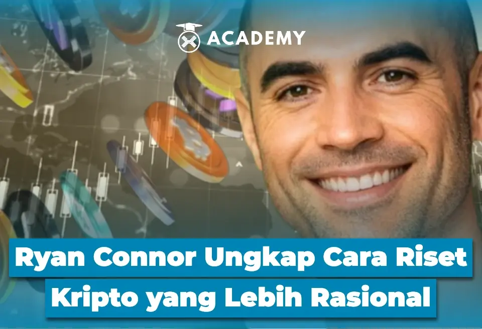 Ryan Connor Ungkap Cara Riset Kripto yang Lebih Rasional
