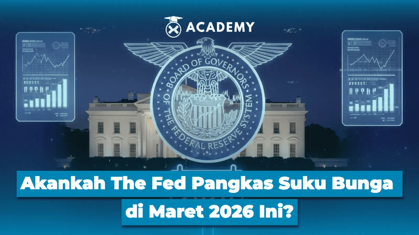 Akankah The Fed Pangkas Suku Bunga di Maret 2026 Ini?