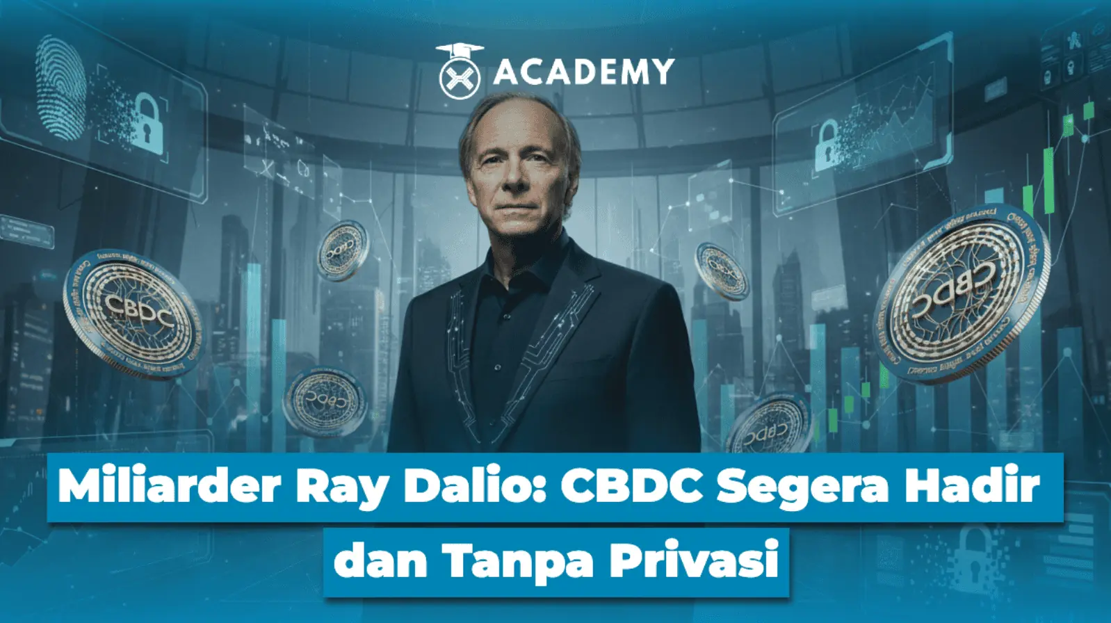Miliarder Ray Dalio: CBDC Segera Hadir dan Tanpa Privasi