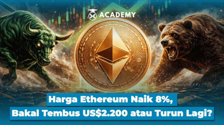 Harga Ethereum (ETH) Naik 8%, Bakal Tembus US$2.200 atau Turun Lagi?