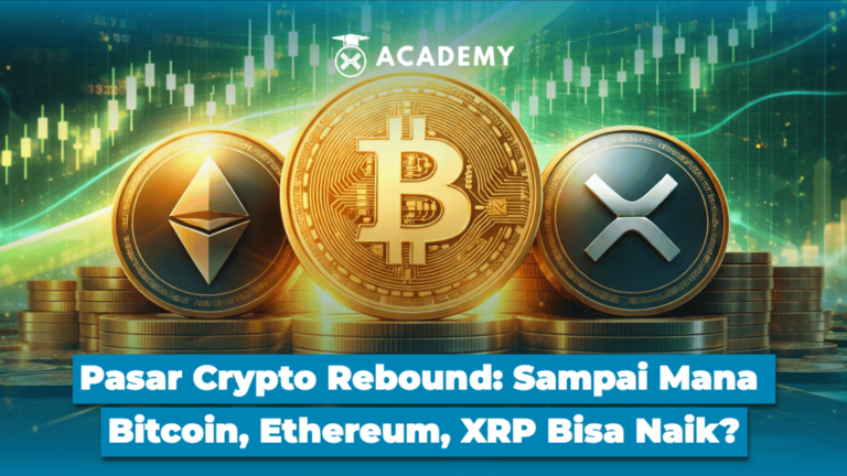 Pasar Crypto Rebound: Sampai Mana Bitcoin, Ethereum, XRP Bisa Naik?