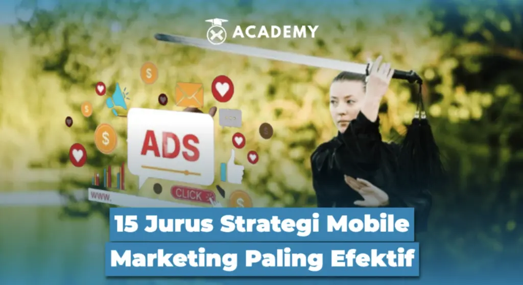 15 Jurus Strategi Mobile Marketing Paling Efektif