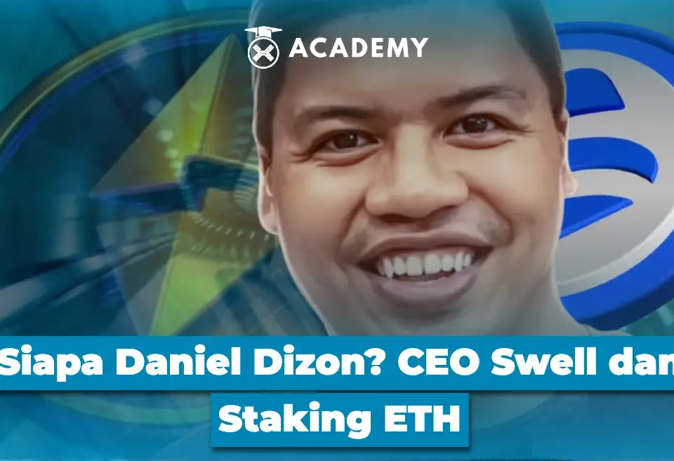Siapa Daniel Dizon? CEO Swell dan Staking ETH