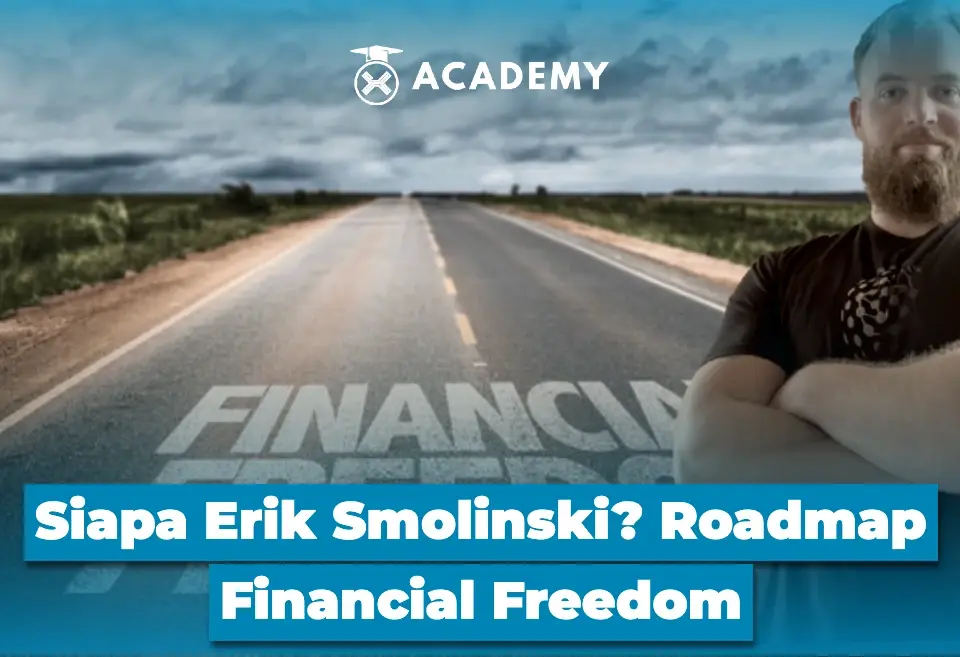 Siapa Erik Smolinski? Roadmap Financial Freedom
