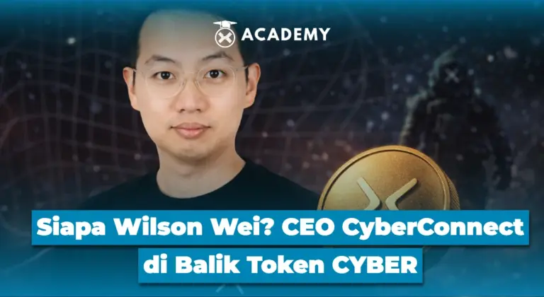 Siapa Wilson Wei? CEO CyberConnect di Balik Token CYBER