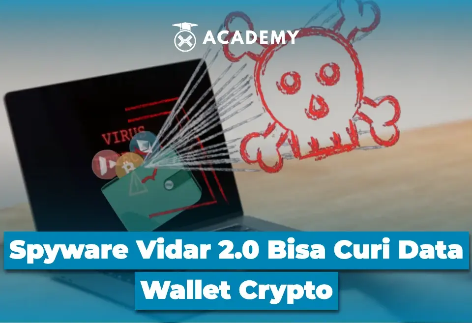 Spyware Vidar 2.0 Bisa Curi Data Wallet Crypto