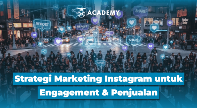 Strategi Marketing Instagram untuk Engagement & Penjualan