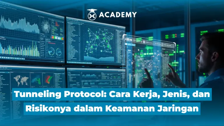 Tunneling Protocol: Cara Kerja, Jenis, & Risikonya dalam Keamanan Jaringan