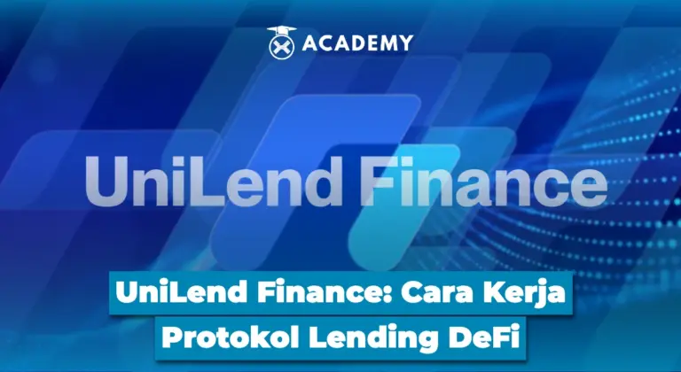 UniLend Finance: Cara Kerja Protokol Lending DeFi