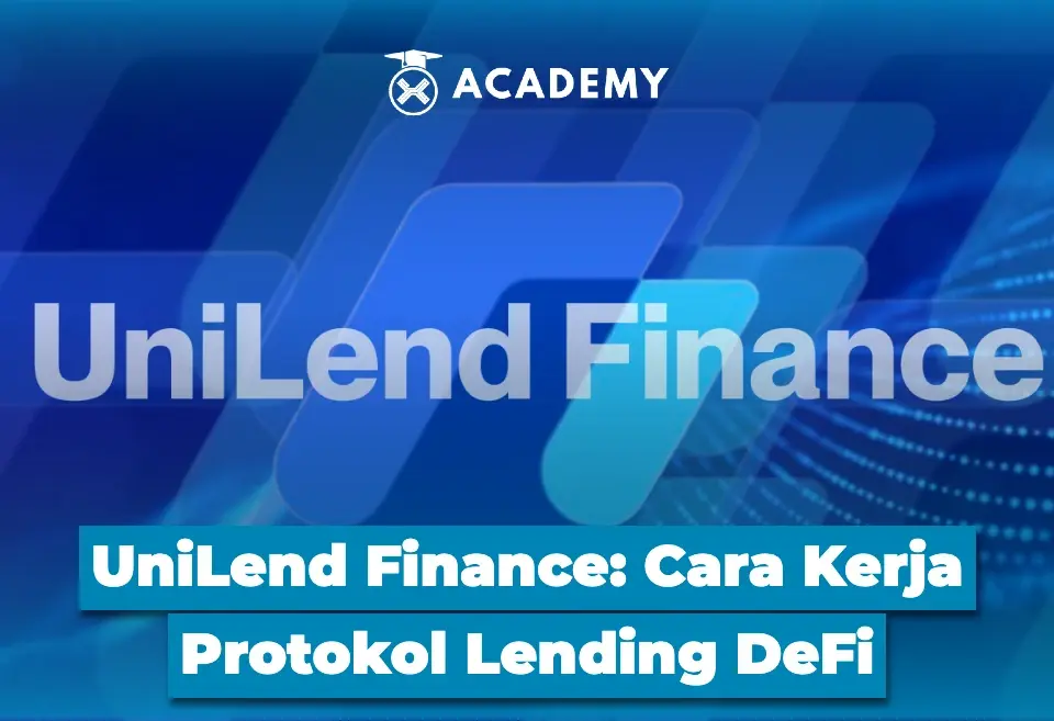 UniLend Finance Cara Kerja Protokol Lending DeFi