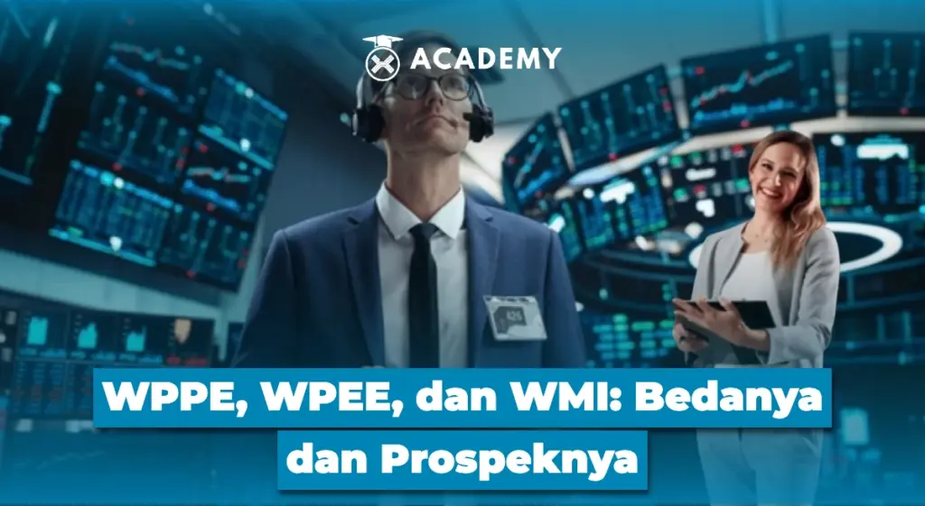WPPE, WPEE, dan WMI Bedanya dan Prospeknya