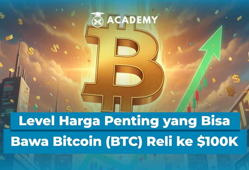 Level Harga Penting yang Bisa Bawa Bitcoin (BTC) Reli ke $100K