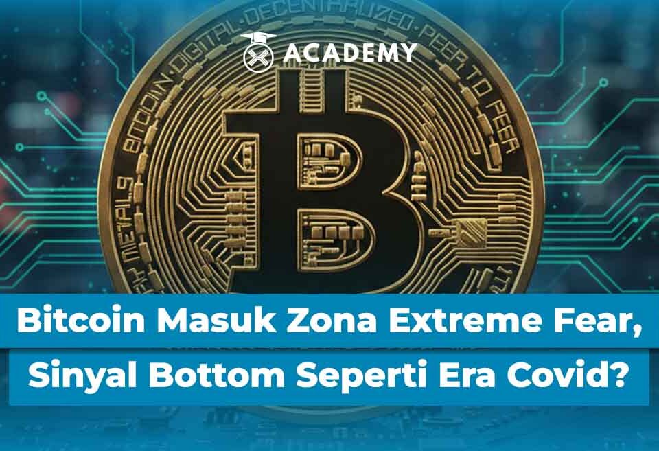 Bitcoin (BTC) Masuk Zona Extreme Fear, Sinyal Bottom Seperti Era Covid?