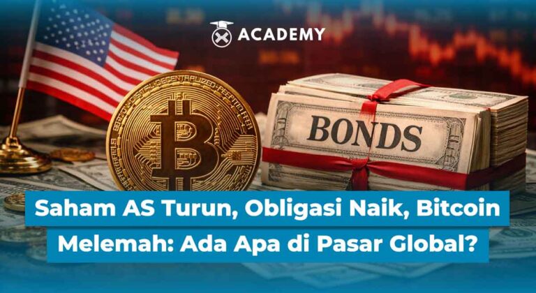 Saham AS Turun, Obligasi Naik, Bitcoin Melemah: Ada Apa di Pasar Global?
