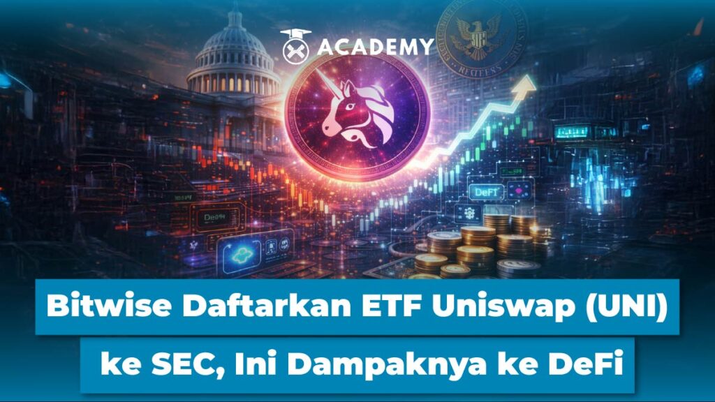Bitwise Daftarkan ETF Uniswap (UNI) ke SEC, Ini Dampaknya ke DeFi