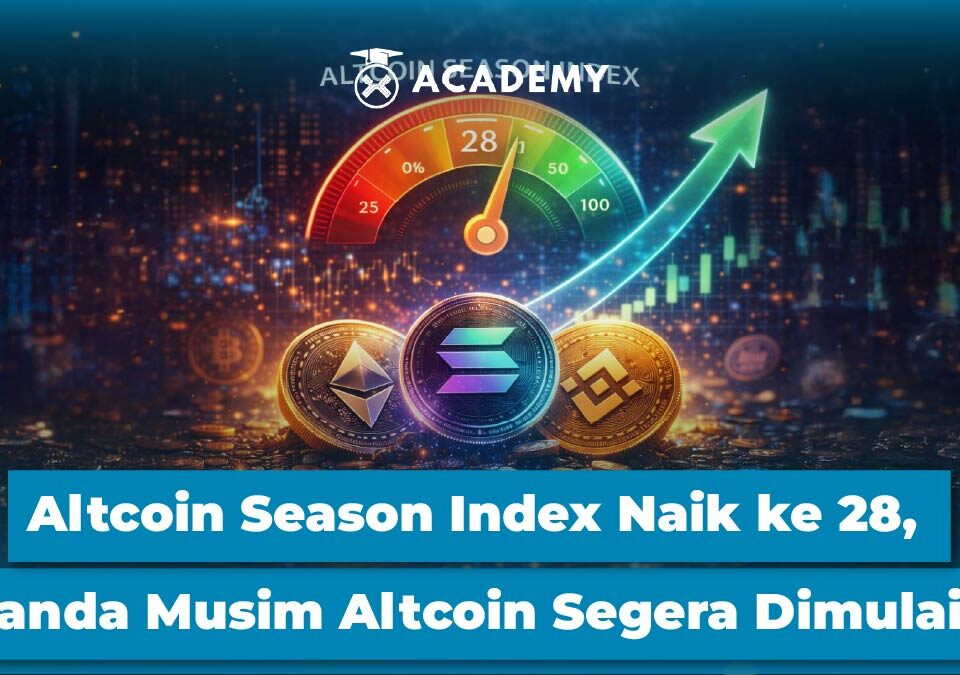 Altcoin Season Index Naik ke 28, Tanda Musim Altcoin Segera Dimulai?