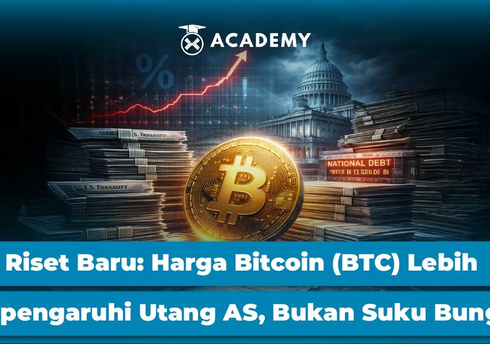 Riset Baru: Harga Bitcoin (BTC) Lebih Dipengaruhi Utang AS, Bukan Suku Bunga