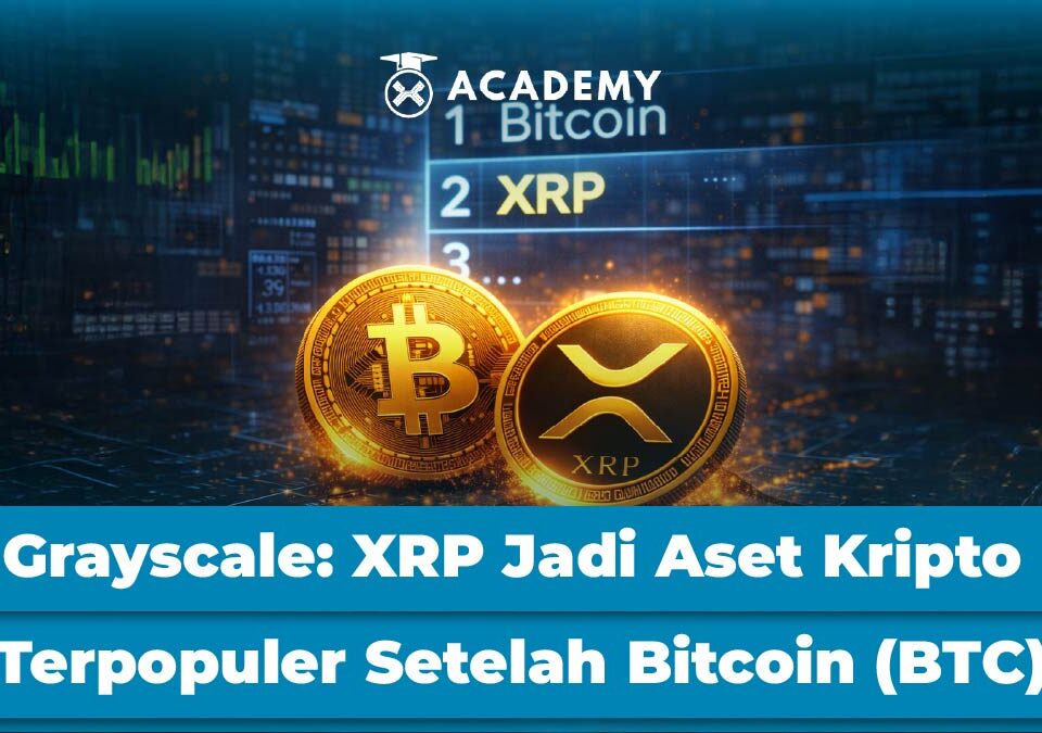 Grayscale: XRP Jadi Aset Kripto Terpopuler Setelah Bitcoin (BTC)