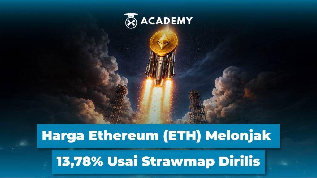 Harga Ethereum (ETH) Melonjak 13,78% Usai Strawmap Dirilis