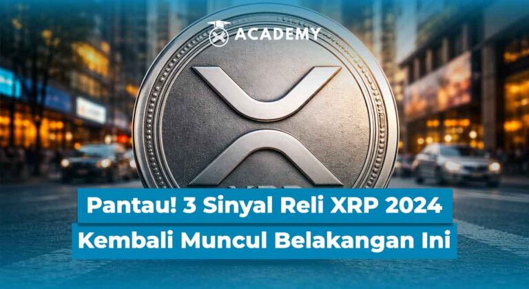 Pantau! 3 Sinyal Reli XRP 2024 Kembali Muncul Belakangan Ini