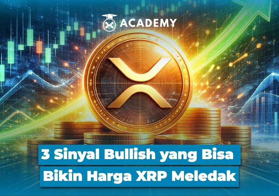 3 Sinyal Bullish yang Bisa Bikin Harga XRP Meledak