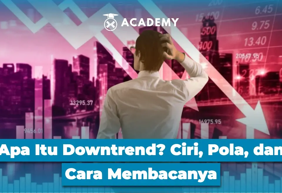 Apa Itu Downtrend? Ciri, Pola, dan Cara Membacanya