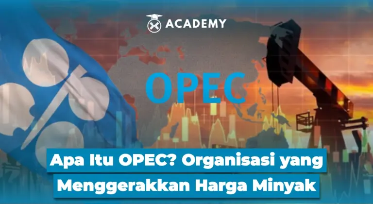 Apa Itu OPEC? Organisasi yang Menggerakkan Harga Minyak