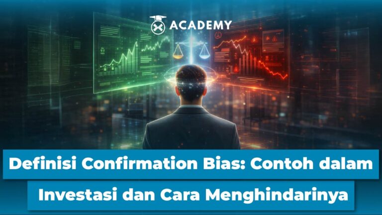 Confirmation Bias: Contoh dalam Investasi & Cara Menghindarinya