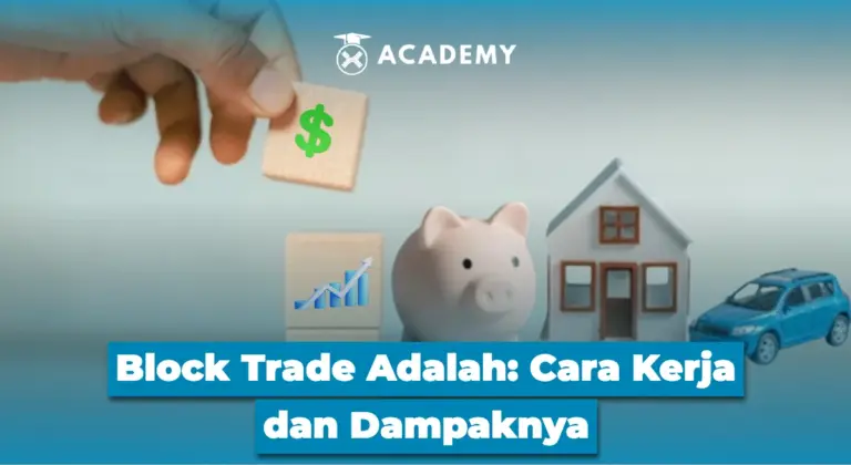 Block Trade Adalah: Cara Kerja dan Dampaknya
