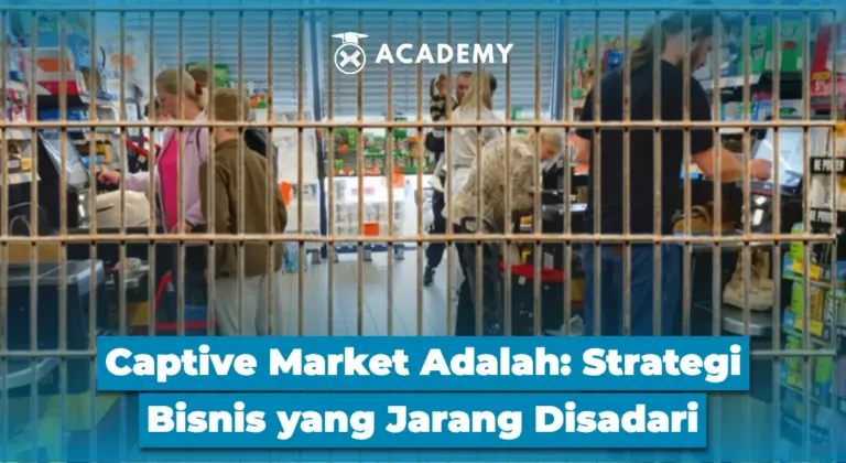 Captive Market Adalah: Strategi Bisnis yang Jarang Disadari