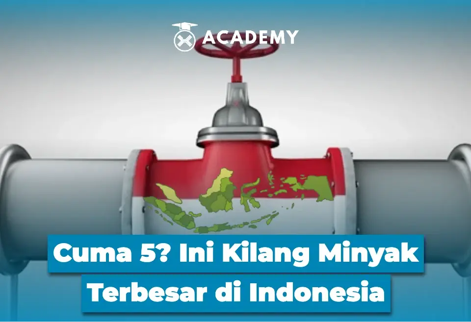 Cuma 5? Ini Kilang Minyak Terbesar di Indonesia