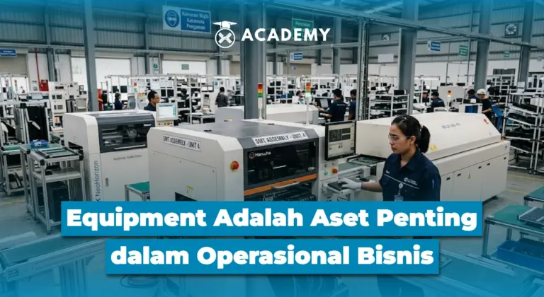Equipment Adalah Aset Penting dalam Operasional Bisnis