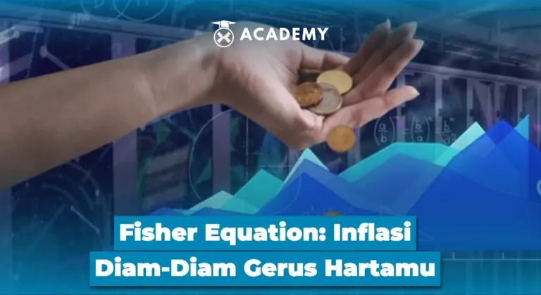 Fisher Equation: Inflasi Diam-Diam Gerus Hartamu