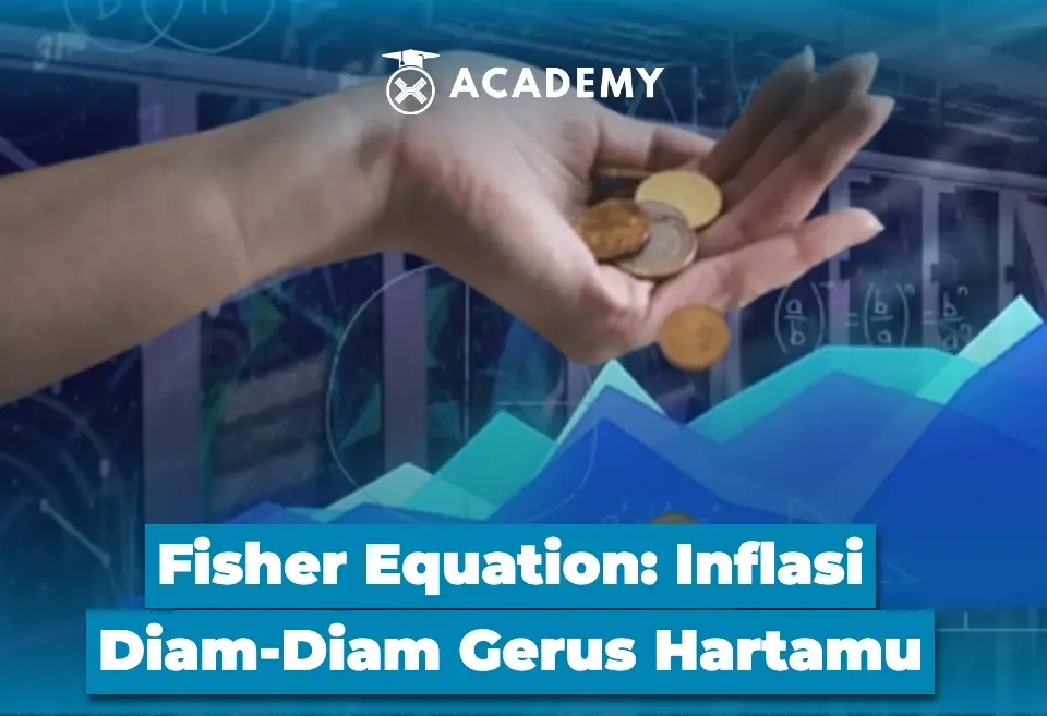 Fisher Equation Inflasi Diam Diam Gerus Hartamu