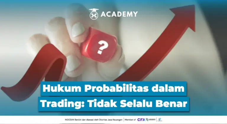 Hukum Probabilitas dalam Trading: Tidak Selalu Benar