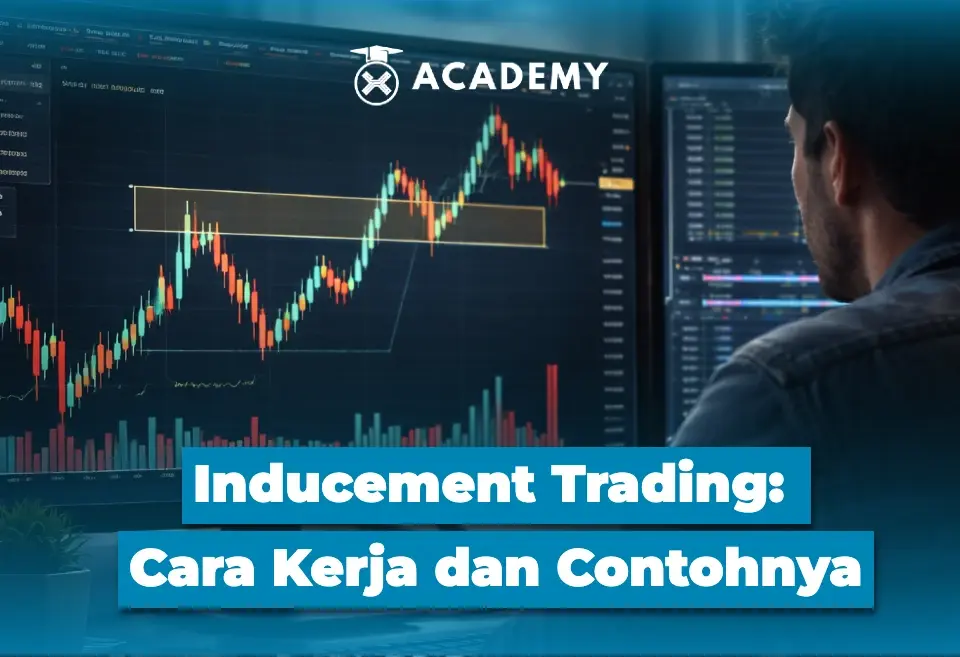 Inducement Trading Cara Kerja dan Contohnya
