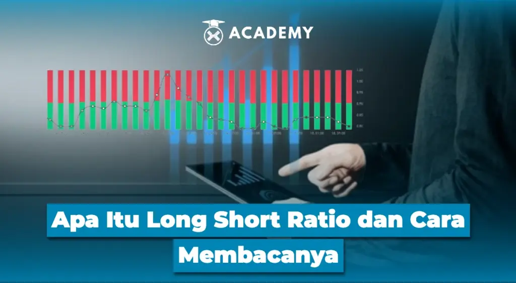 Apa Itu Long Short Ratio dan Cara Membacanya