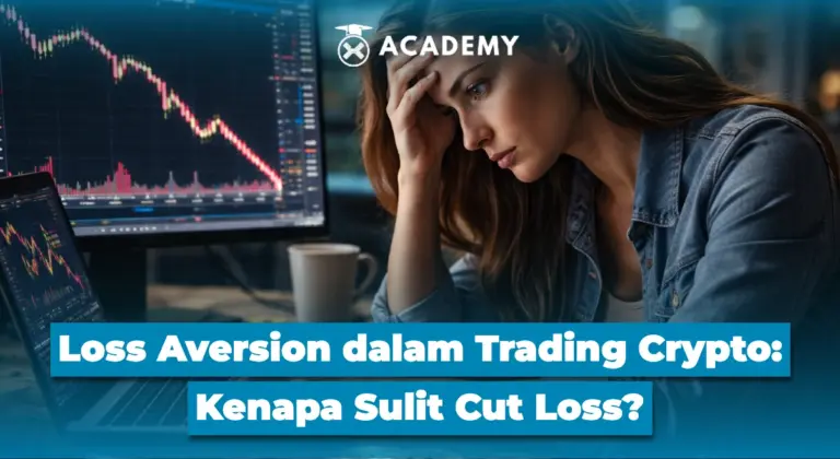Loss Aversion dalam Trading Crypto: Kenapa Sulit Cut Loss?
