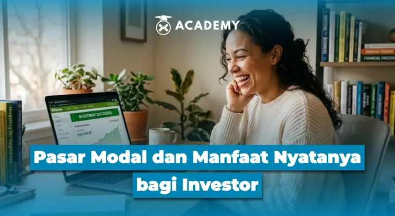 Pasar Modal dan Manfaat Nyatanya bagi Investor