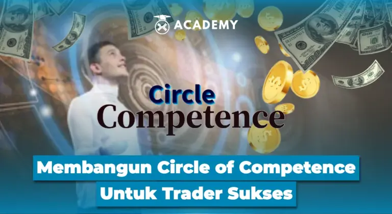 Membangun Circle of Competence Untuk Trader Sukses