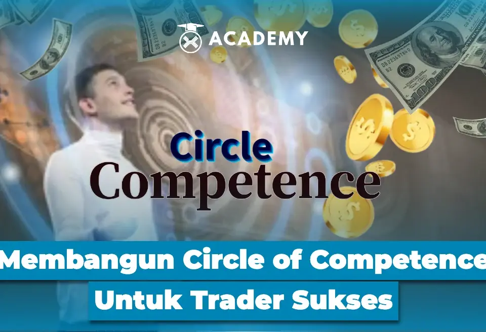 Membangun Circle of Competence Untuk Trader Sukses