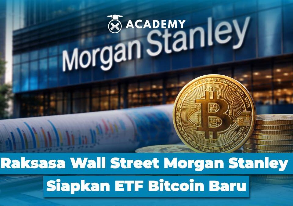 Raksasa Wall Street Morgan Stanley Siapkan ETF Bitcoin Baru