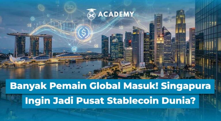 Banyak Pemain Global Masuk! Singapura Ingin Jadi Pusat Stablecoin Dunia?