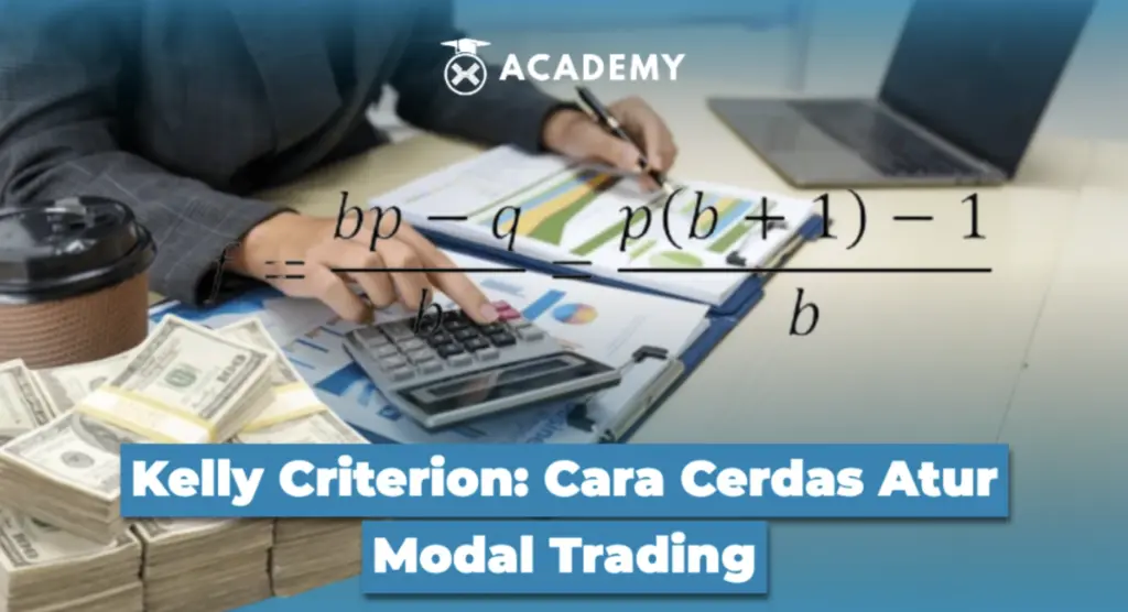Kelly Criterion: Cara Cerdas Atur Modal Trading