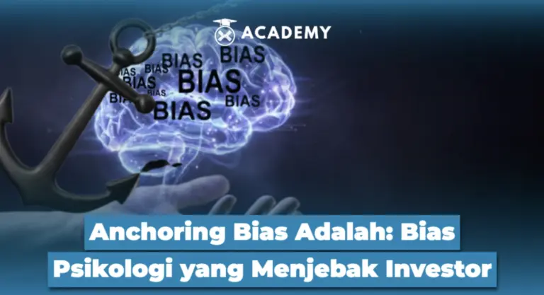 Anchoring Bias Adalah: Bias Psikologi yang Menjebak Investor