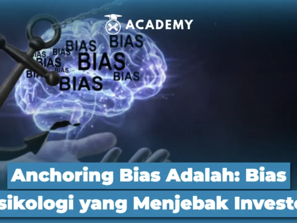 Anchoring Bias Adalah: Bias Psikologi yang Menjebak Investor