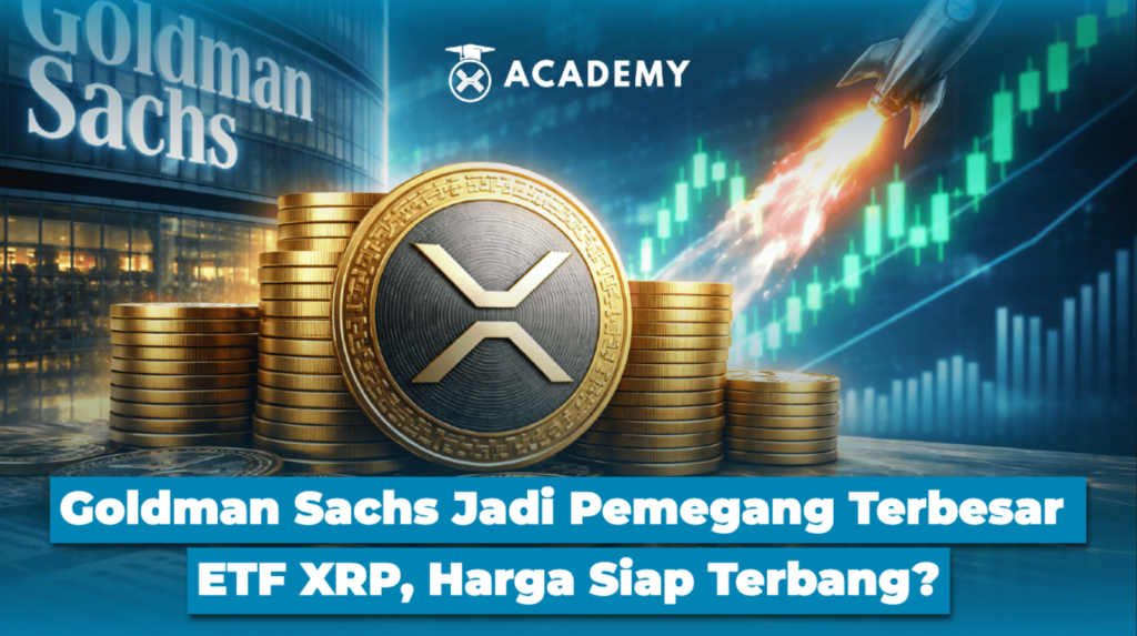 Goldman Sachs Jadi Pemegang Terbesar ETF XRP, Harga Siap Terbang?