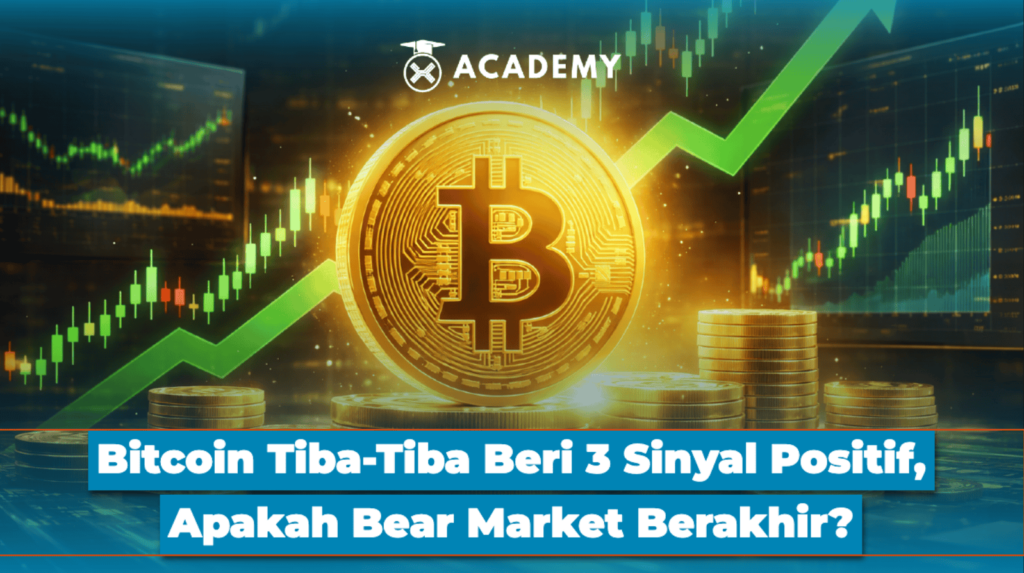 Bitcoin Tiba-Tiba Beri 3 Sinyal Positif, Apakah Bear Market Berakhir?