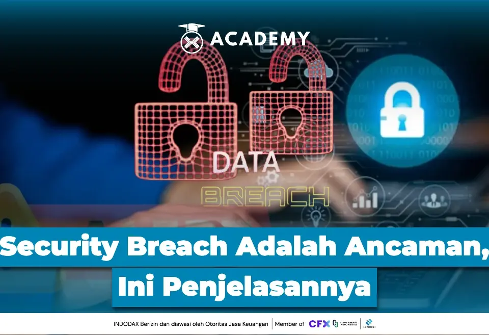 Security Breach Adalah Ancaman, Ini Penjelasannya