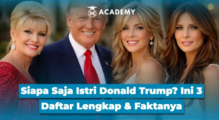 Siapa Saja Istri Donald Trump? Ini 3 Daftar Lengkap & Faktanya